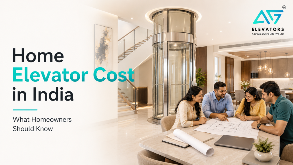 Home Elevator Cost in India - What Home Owners should Know